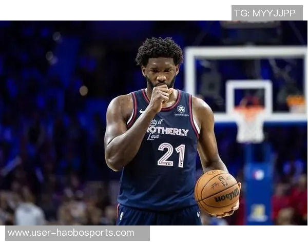 恩比德缺阵已久纳斯透露明天复出希望但不确定性仍存